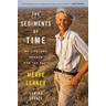 The Sediments of Time - Meave Leakey, Samira Leakey