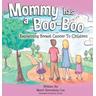 Mommy Has a Boo-Boo - Marci Greenberg Cox