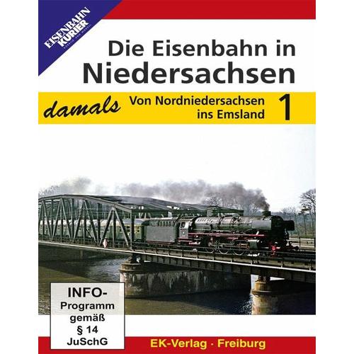 Die Eisenbahn in Niedersachsen - damals. Tl.1, DVD (DVD) - EK-Verlag