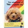 The adventures of Yes - a poodle dog - Mary Tillian