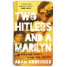Two Hitlers and a Marilyn - Adam Andrusier