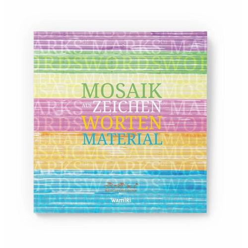 Mosaik - aus Zeichen, Worten, Material - Herausgegeben:Reggio children