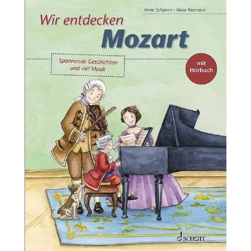 Wir entdecken Mozart – Anna Schieren