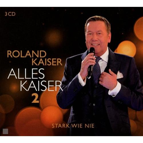 Alles Kaiser 2 (Stark Wie Nie) (3 CDs) (CD, 2021) – Roland Kaiser