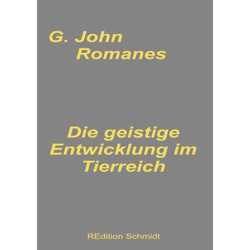Die geistige Entwicklung im Tierreich – G. John Romanes