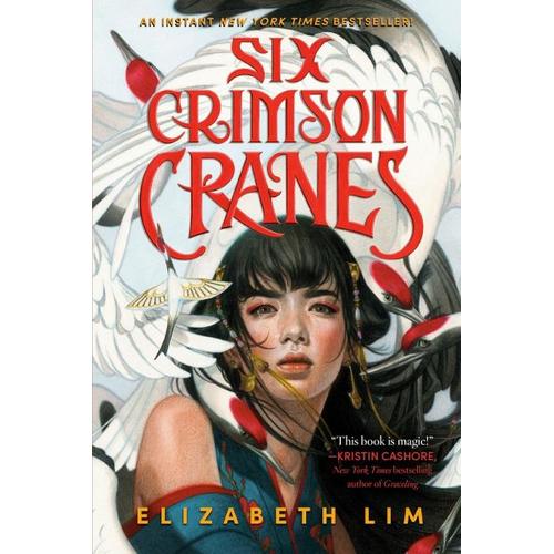 Six Crimson Cranes – Elizabeth Lim