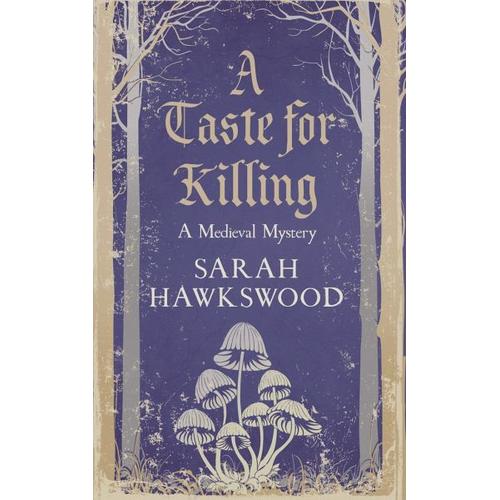A Taste for Killing – Sarah Hawkswood