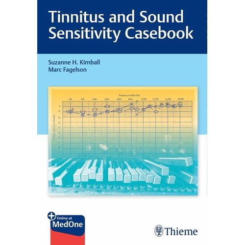 Tinnitus and Sound Sensitivity Casebook – Suzanne H. Kimball, Marc Fagelson