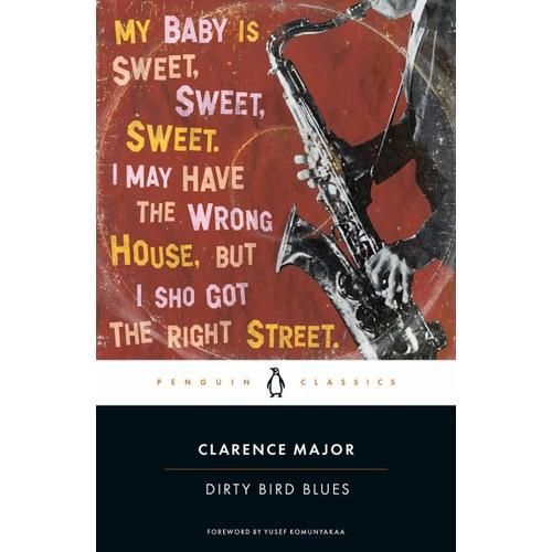 Dirty Bird Blues – Clarence Major