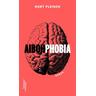 Aibohphobia - Kurt Fleisch