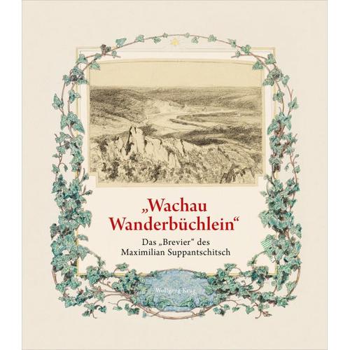 „““Wachau Wanderbüchlein““ – Wolfgang Herausgegeben:Krug, Maximilian Mitarbeit:Suppantschitsch“