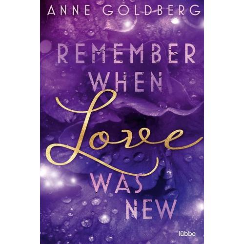 Remember when Love was new / Remember Bd.2 - Anne Goldberg