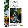 K-Pop, K-Style - Fiona Bae