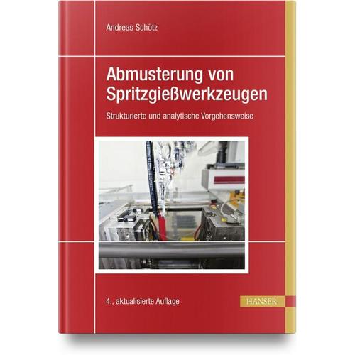 Abmusterung von Spritzgießwerkzeugen – Andreas Schötz