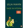 Tage in Vitopia - Ulla Hahn