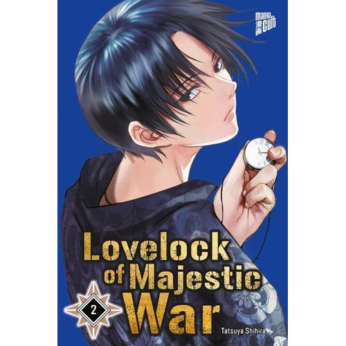 Lovelock of Majestic War / Lovelock of Majestic War Bd.2 - Tatsuya Shihira