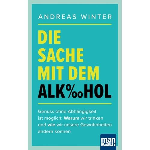 Die Sache mit dem Alkohol – Andreas Winter