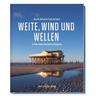 Weite, Wind und Wellen - Nicolle Hofmann, Frank Hofmann