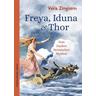 Freya, Iduna & Thor - Vera Zingsem