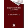 Sing Your Name Out Loud - Jason Derulo