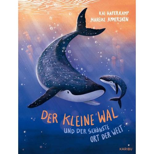 Der kleine Wal und der schönste Ort der Welt – Kai Haferkamp