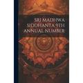 Sri Madhwa Siddhanta 9th Annual Number (Paperback)