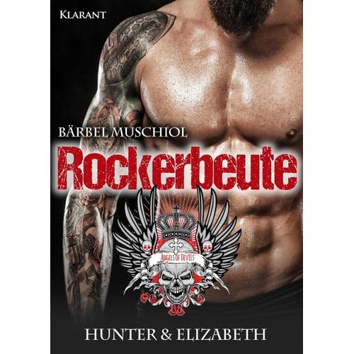 Rockerbeute. Hunter und Elizabeth – Bärbel Muschiol