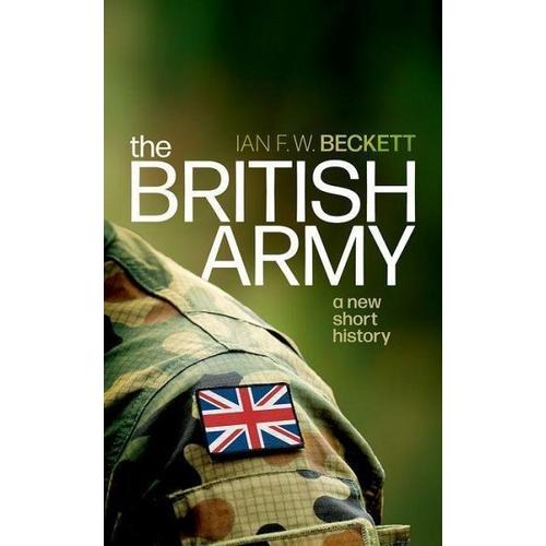 The British Army - Ian F. W. Beckett