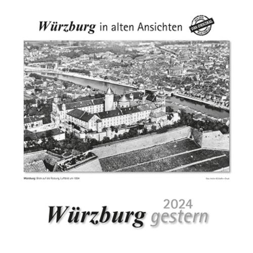 Würzburg Gestern 2024