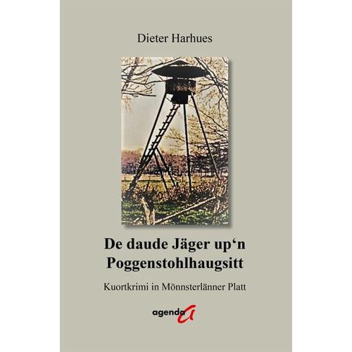 De daude Jäger up’n Poggenstohlhaugsitt – Dieter Harhues