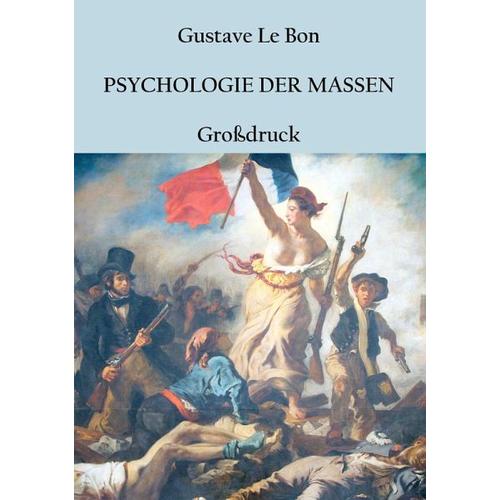 Psychologie der Massen – Gustave Le Bon