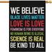 Pride House Flags 28x40 Double Sided We Believe Black Lives Matter Love Is Love Science Is Real Be Kind To All Burlap Vertical Flag for Yard Lawn Spring Summer Fall Winter Outdoor Decoration