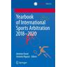 Yearbook of International Sports Arbitration 2018¿2020 - Antoine Herausgegeben:Duval, Antonio Rigozzi