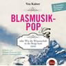 Blasmusikpop - Vea Kaiser