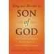 King and Messiah as Son of God By Adela Yarbro Collins John J Collins