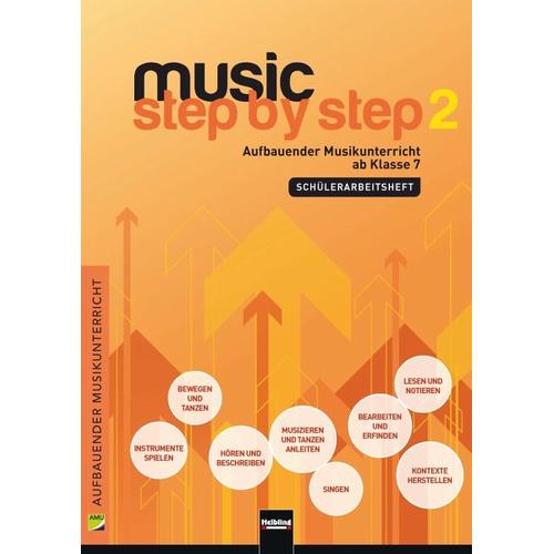 Music Step by Step 2. Schülerarbeitsheft