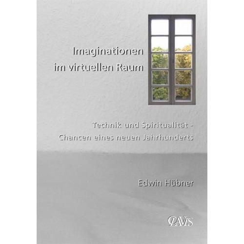 Imaginationen im virtuellen Raum – Edwin Hübner