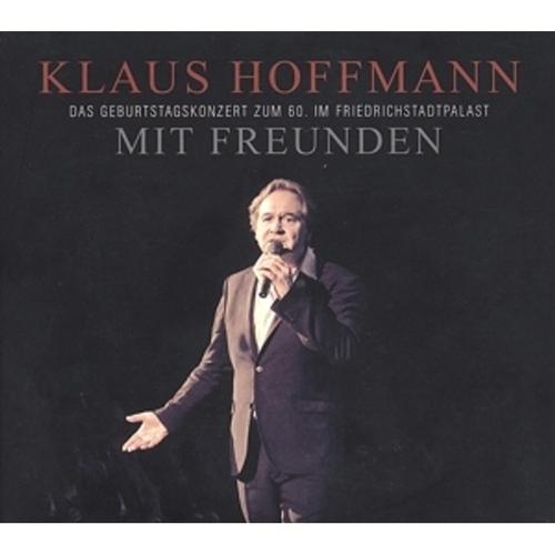 Mit Freunden - Klaus Hoffmann, Klaus Hoffmann, Klaus Hoffmann. (CD)
