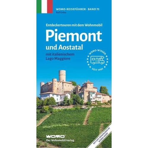 Entdeckertouren mit dem Wohnmobil Piemont und Aostatal – Ralf Gréus