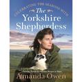 Celebrating The Seasons With The Yorkshire Shepherdess - Amanda Owen, Gebunden