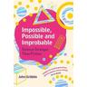 Impossible, Possible, and Improbable - John Gribbin