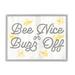 Stupell Industries Bee Nice Or Buzz Off Phrase Framed On Wood by Lil' Rue Graphic Art Wood in Brown/Gray/White | 11 H x 14 W x 1.5 D in | Wayfair