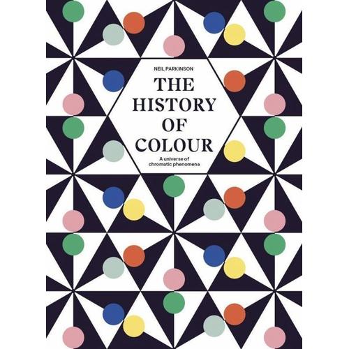 The History of Colour – Neil Parkinson