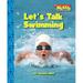 Pre-Owned Let s Talk Swimming (Scholastic News Nonfiction Readers: Sports Talk) (Paperback) 0531204251 9780531204252