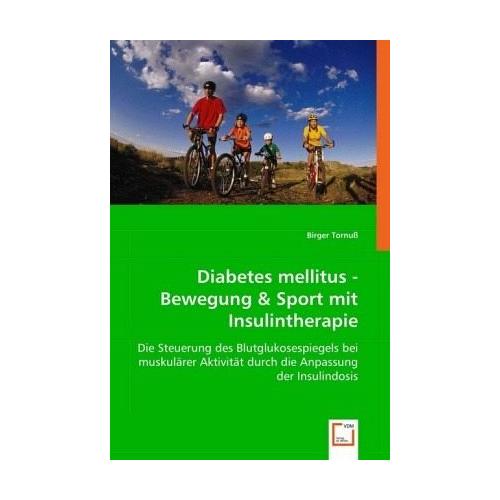 Diabetes mellitus – Bewegung & Sport mit Insulintherapie – Tornuß Birger