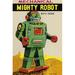 Buyenlarge 'Mechanical Mighty Robot' Vintage Advertisement in Green/Blue | 42 H x 28 W x 1.5 D in | Wayfair 0-587-02090-3C2842