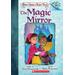 Once Upon a Fairy Tale #1: The Magic Mirror (paperback) - by Anna Staniszewski