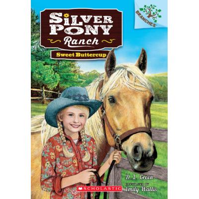 Silver Pony Ranch #2: Sweet Buttercup (paperback) - by D. L. Green