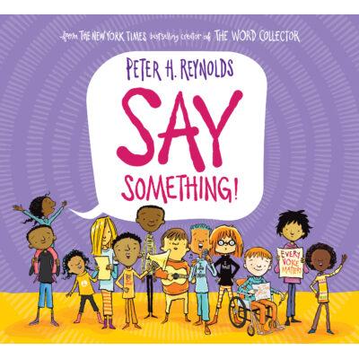 Say Something! (Hardcover) - Peter H. Reynolds