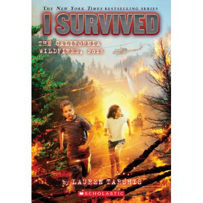 I Survived #20: I Survived the California Wildfires, 2018 (paperback) - by Lauren Tarshis
